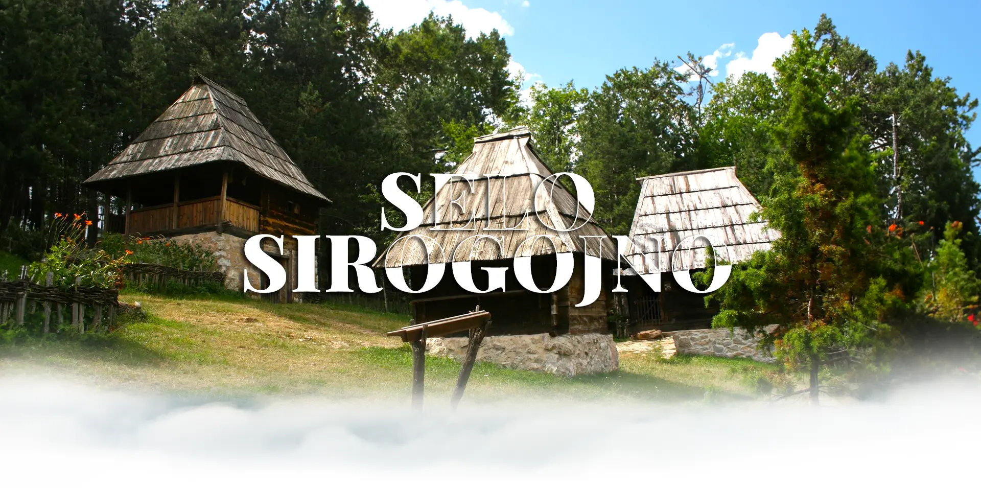 Selo Sirogojno Selo Sirogojno