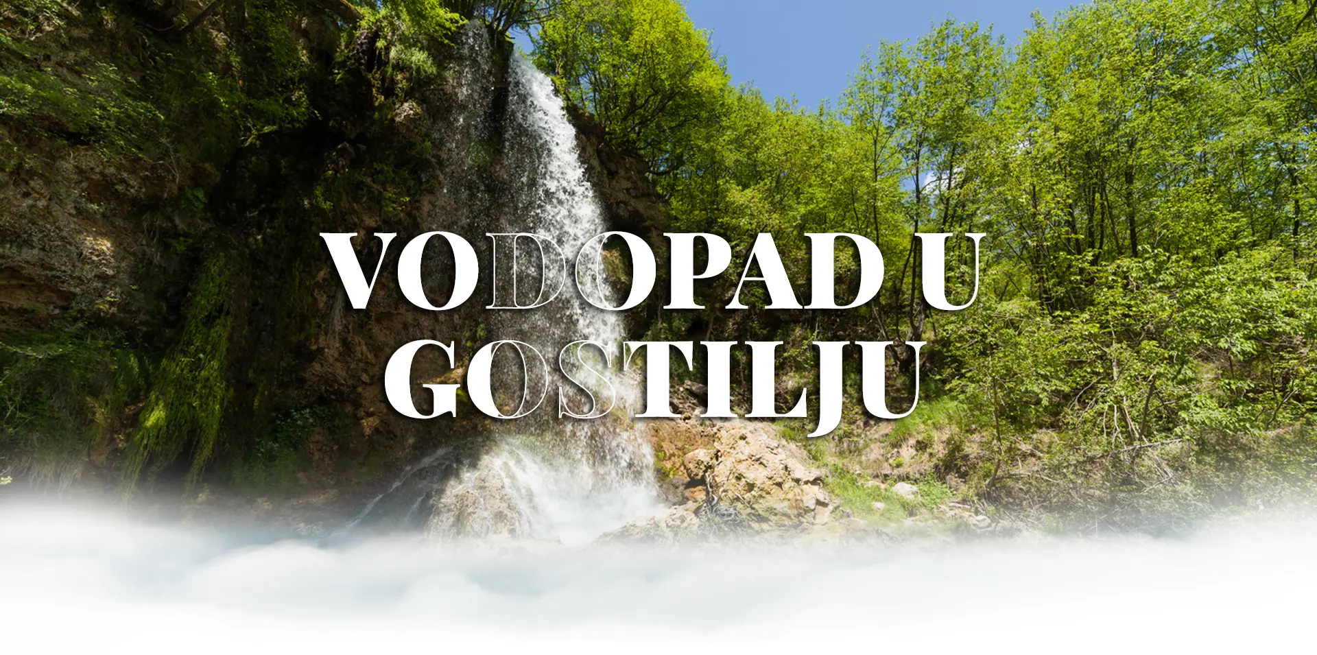 Vodopad u Gostilju Vodopad u Gostilju